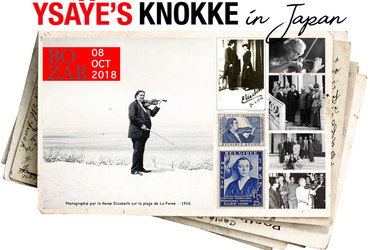 YSAYE'S KNOKKE IN JAPAN in BOZAR